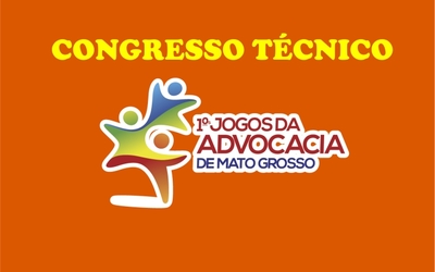 Congresso técnico marca início dos Jogos da Advocacia