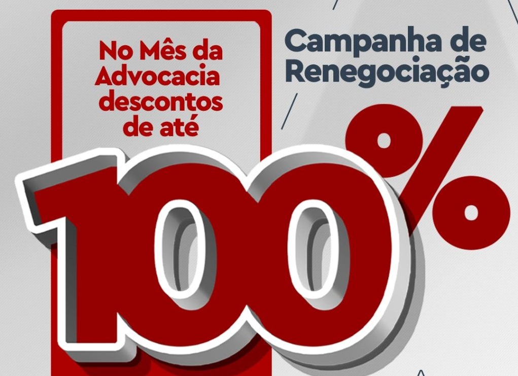 No mês da advocacia, OAB-MT faz Campanha de Renegociação de 15 a 31 de agosto