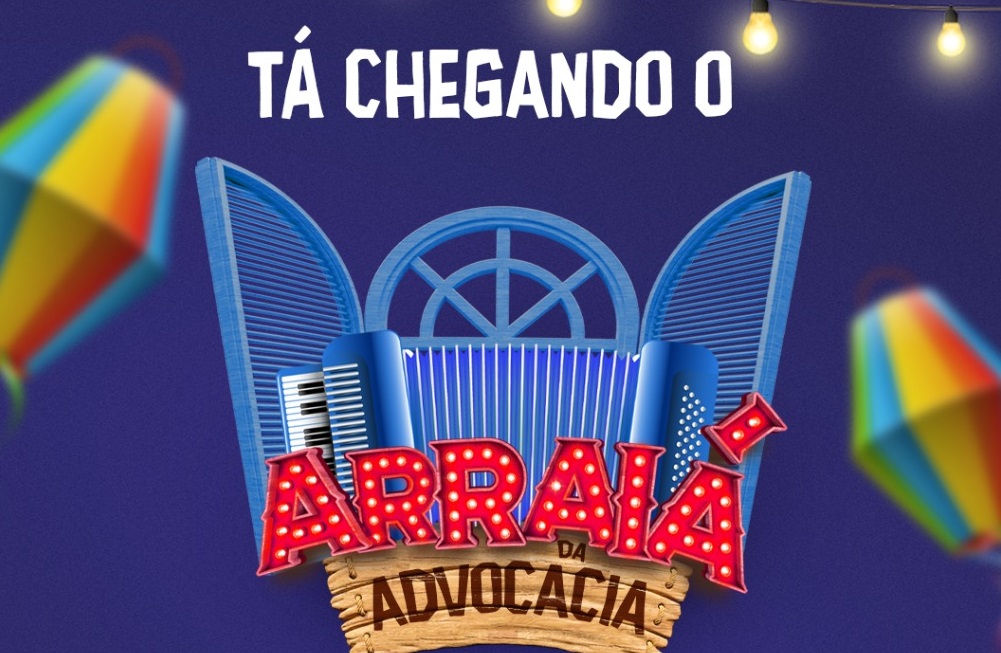 Arraiá da Advocacia é nesta sexta-feira (24/06)